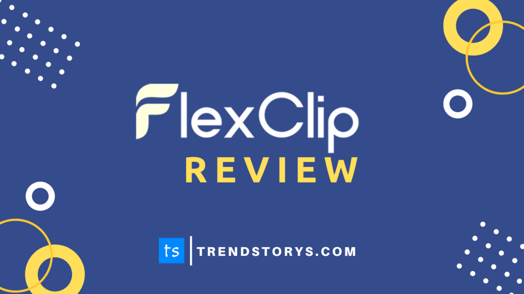 FlexClip Review Is it a Good Video Editor to Create Videos Online?