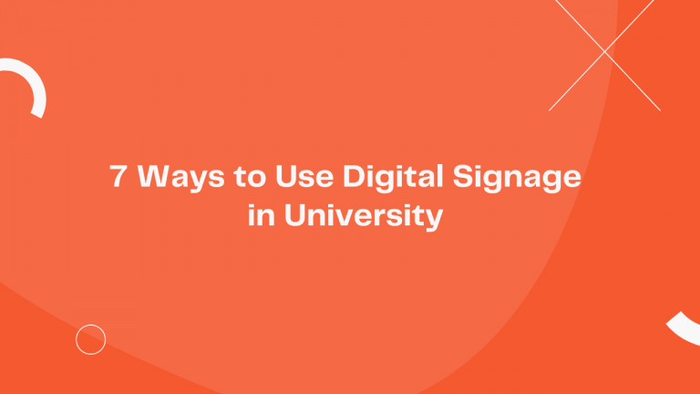 7 Ways to Use Digital Signage in University