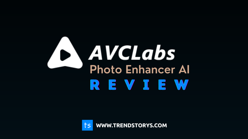 AVCLab's Photo Enhancer AI Review