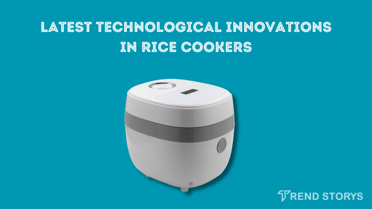 Latest Technological Innovations in Rice Cookers